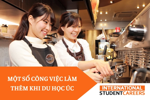 Danh sách những công việc làm thêm cho du học sinh tại Úc