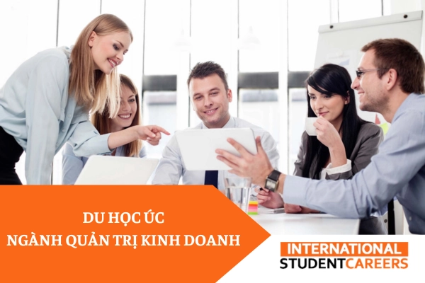 Du học Úc ngành quản trị kinh doanh: Học phí, trường nào tốt?