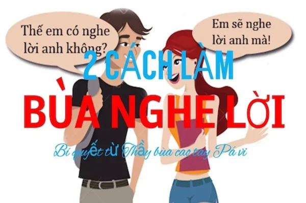 Bùa nghe lời là gì? 4 Cách giải bùa nghe lời tại nhà (Mới cập nhật)