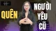 10 Cách quên người yêu cũ nhanh nhất: Không lụy người yêu cũ