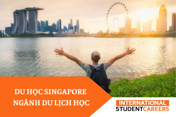 Du học Singapore ngành du lịch học trường nào tốt?