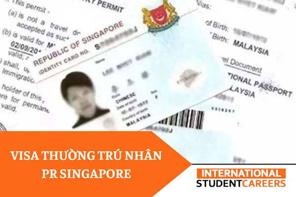Những điều cần biết về Visa thường trú nhân PR Singapore