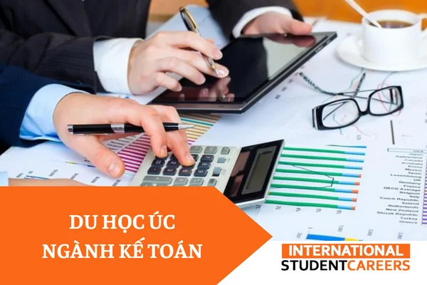 Du học Úc ngành kế toán: Điều kiện, học phí, trường nào tốt?