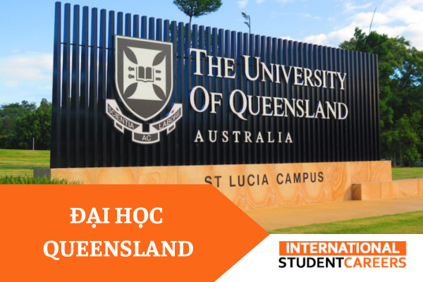 Đại học Queensland: Điều kiện, học bổng, học phí hấp dẫn