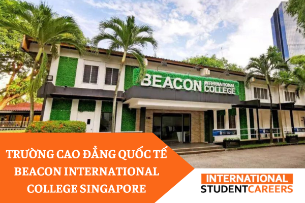 Beacon International College Singapore: Cao đẳng quốc tế hàng đầu