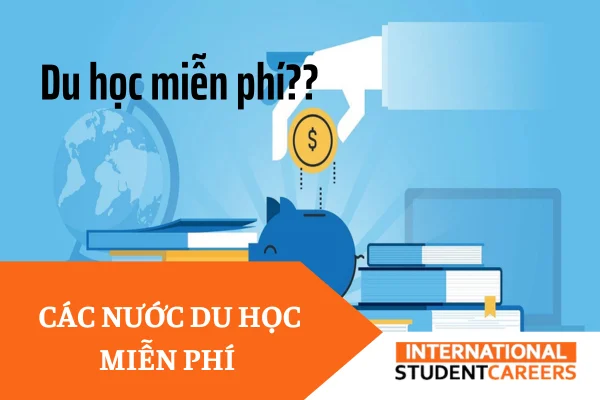 Bật mí các nước du học miễn phí cho sinh viên 2023