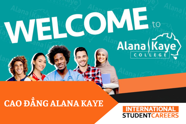 Alana Kaye College – Trường cao đẳng với chất lượng giáo dục hàng đầu