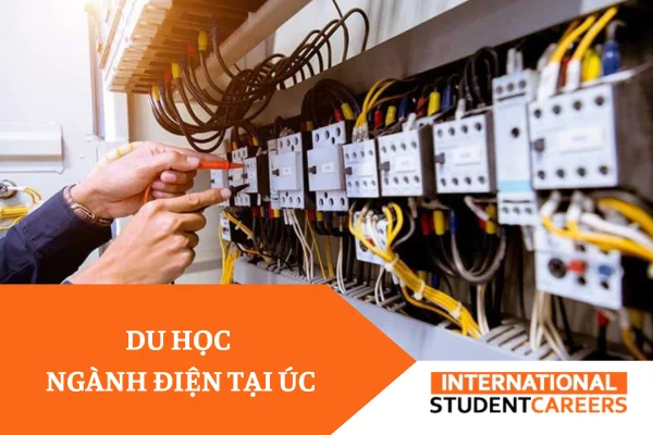 Du học ngành điện tại Úc: Cơ hội nghề nghiệp rộng mở 2024