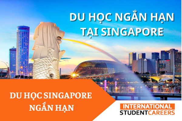 Các chương trình học du học Singapore ngắn hạn năm 2023