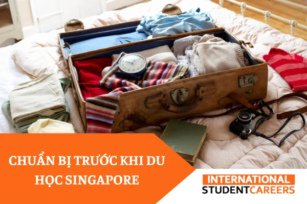 Hành trang cần chuẩn bị trước khi du học Singapore