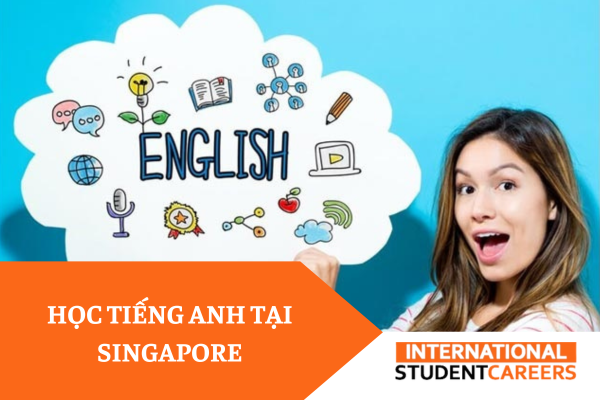 Học tiếng Anh tại Singapore có tốt không? Cần bao nhiêu tiền?