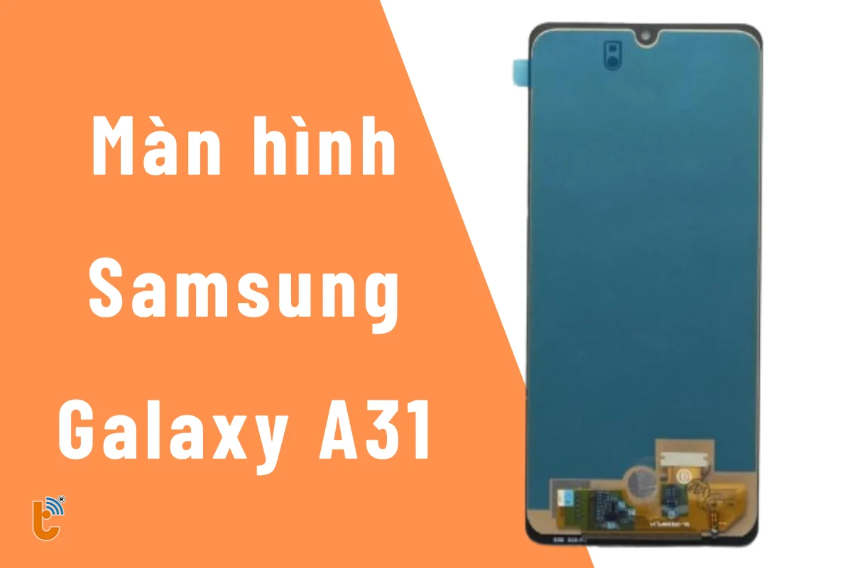 Màn hình Samsung A31