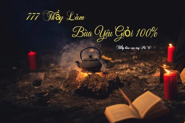 10 Thầy làm bùa yêu giỏi nhất Việt Nam (Cập nhật)