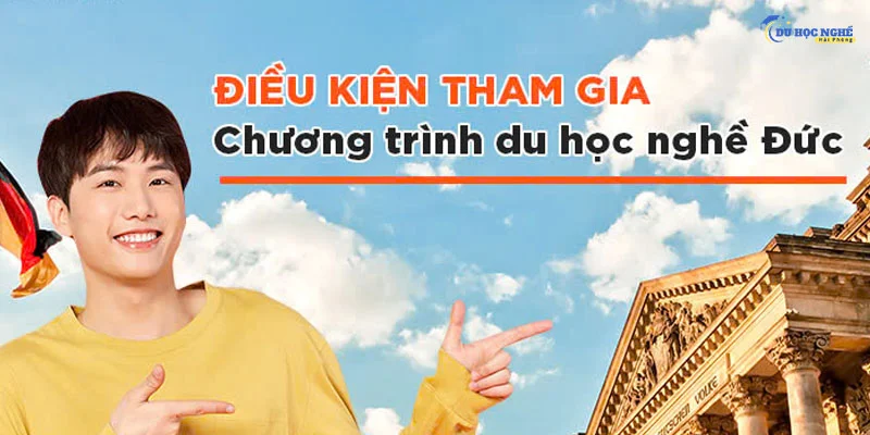 dieu-kien-tham-gia-chuong-trinh-du-hoc-nghe-tai-duc